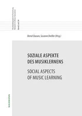 Clausen / Dreßler |  Soziale Aspekte des Musiklernens Social Aspects of Music Learning | Buch |  Sack Fachmedien