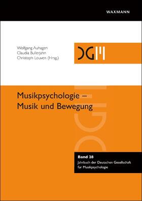 Auhagen / Bullerjahn / Louven | Musikpsychologie - Musik und Bewegung | Buch | sack.de