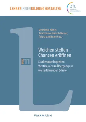 Dziak-Mahler / Krämer / Lehberger |  Weichen stellen - Chancen eröffnen | Buch |  Sack Fachmedien