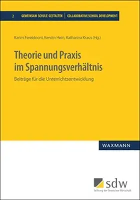 Fereidooni / Hein / Kraus |  Theorie und Praxis im Spannungsverhältnis | Buch |  Sack Fachmedien