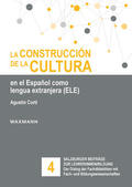 Corti |  La construcción de la cultura en el Español como lengua extranjera (ELE) | Buch |  Sack Fachmedien
