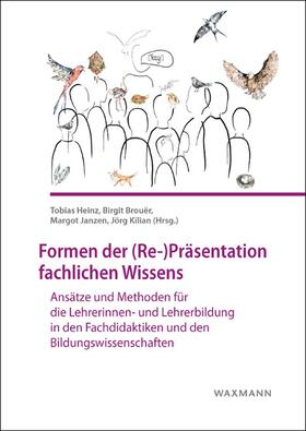 Heinz / Brouër / Janzen |  Formen der (Re-)Präsentation fachlichen Wissens | Buch |  Sack Fachmedien