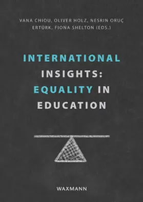 Chiou / Holz / Oruç Ertürk |  International Insights: Equality in Education | Buch |  Sack Fachmedien