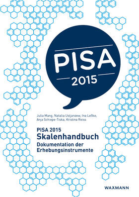 Mang / Ustjanzew / Leßke |  Mang, J: PISA 2015 Skalenhandbuch | Buch |  Sack Fachmedien