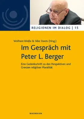 Weiße / Steets | Im Gespräch mit Peter L. Berger | Buch | 978-3-8309-4061-6 | sack.de