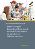 Pfetsch / Stellmacher / Eckelt |  Praxisbezogene Lerngelegenheiten und Berufswahlmotivation im beruflichen Lehramtsstudium | Buch |  Sack Fachmedien