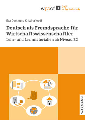 Dammers / Wedi |  Deutsch als Fremdsprache für Wirtschaftswissenschaftler | Buch |  Sack Fachmedien