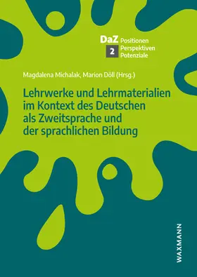 Michalak / Döll |  Lehrwerke und Lehrmaterialien im Kontext des Deutschen als Zweitsprache und der sprachlichen Bildung | Buch |  Sack Fachmedien