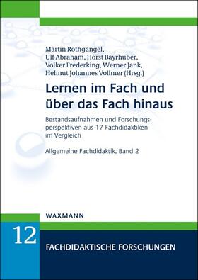 Rothgangel / Abraham / Bayrhuber | Lernen im Fach und über das Fach hinaus | Buch | 978-3-8309-4122-4 | sack.de