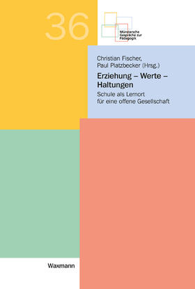 Fischer / Platzbecker | Erziehung - Werte - Haltungen | Buch | 978-3-8309-4143-9 | sack.de