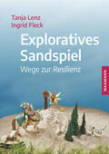 Lenz / Fleck |  Exploratives Sandspiel | Buch |  Sack Fachmedien
