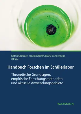 Sommer / Wirth / Vanderbeke |  Handbuch Forschen im Schülerlabor | Buch |  Sack Fachmedien