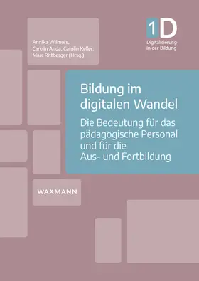 Wilmers / Anda / Keller | Bildung im digitalen Wandel | Buch | 978-3-8309-4199-6 | sack.de