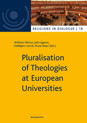 Weiße / Ipgrave / Leirvik |  Pluralisation of Theologies at European Universities | Buch |  Sack Fachmedien