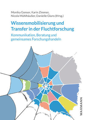 Gluns / Gonser / Mühlhäußer | Wissensmobilisierung und Transfer in der Fluchtforschung | Buch | 978-3-8309-4237-5 | sack.de
