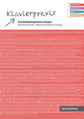 Blum / Steiner / De Villiers |  Klavierpraxis und Selbstbegleitetes Singen | Buch |  Sack Fachmedien