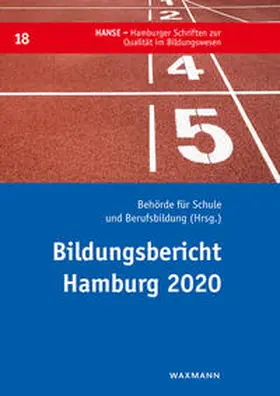 Behörde für Schule und Berufsbildung |  Bildungsbericht Hamburg 2020 | Buch |  Sack Fachmedien