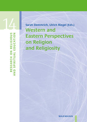 Demmrich / Riegel / Allolio-Näcke |  Western and Eastern Perspectives on Religion and Religiosity | Buch |  Sack Fachmedien