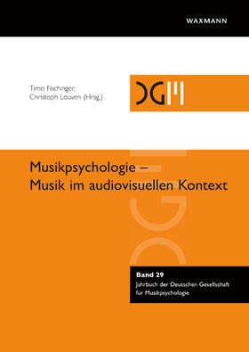 Fischinger / Louven | Musikpsychologie - Musik im audiovisuellen Kontext | Buch | 978-3-8309-4320-4 | sack.de