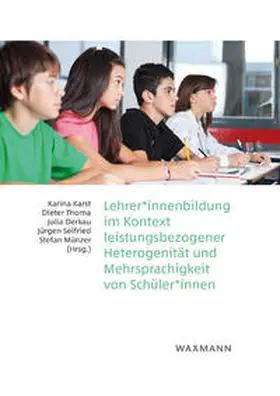 Karst / Thoma / Derkau |  Lehrer*innenbildung im Kontext leistungsbezogener Heterogenität und Mehrsprachigkeit von Schüler*innen | Buch |  Sack Fachmedien