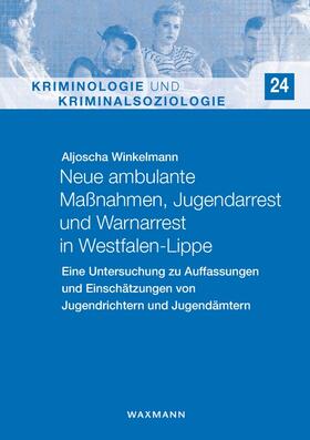 Winkelmann | Winkelmann, A: Neue ambulante Maßnahmen, Jugendarrest und Wa | Buch | 978-3-8309-4359-4 | sack.de