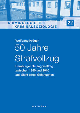 Krüger | 50 Jahre Strafvollzug | Buch | 978-3-8309-4371-6 | sack.de