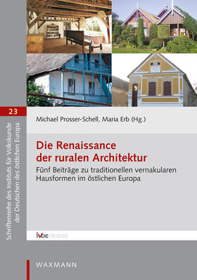 Prosser-Schell / Erb |  Die Renaissance der ruralen Architektur | Buch |  Sack Fachmedien