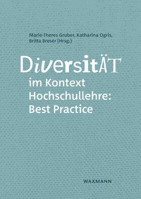 Gruber / Ogris / Breser |  Diversität im Kontext Hochschullehre: Best Practice | Buch |  Sack Fachmedien