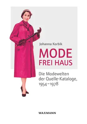 Korbik |  Mode frei Haus | Buch |  Sack Fachmedien