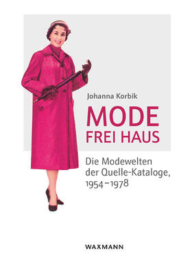 Korbik | Mode frei Haus | Buch | 978-3-8309-4429-4 | sack.de