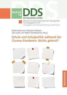 Fickermann / Edelstein / Gerick |  Schule und Schulpolitik während der Corona-Pandemie: Nichts gelernt? | Buch |  Sack Fachmedien