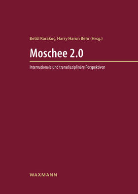 Karakoç / Behr / Karakoc¸ |  Moschee 2.0 | Buch |  Sack Fachmedien