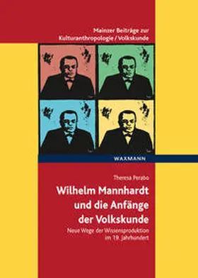 Perabo |  Wilhelm Mannhardt und die Anfänge der Volkskunde | Buch |  Sack Fachmedien