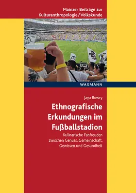 Bowry | Ethnografische Erkundungen im Fußballstadion | Buch | 978-3-8309-4543-7 | sack.de