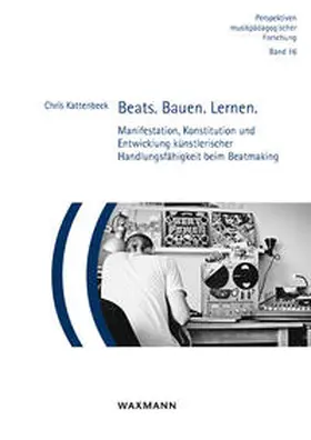 Kattenbeck | Beats. Bauen. Lernen. | Buch | 978-3-8309-4586-4 | www.sack.de