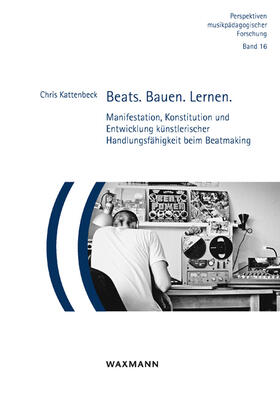 Kattenbeck | Beats. Bauen. Lernen. | Buch | 978-3-8309-4586-4 | sack.de