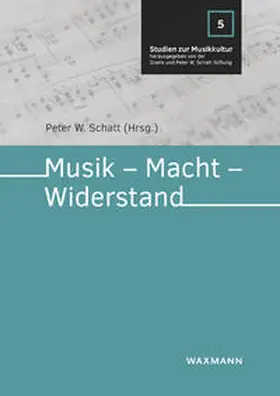 Schatt |  Musik - Macht - Widerstand | Buch |  Sack Fachmedien