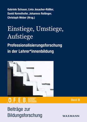 Schauer / Jesacher-Rößler / Kemethofer | Einstiege, Umstiege, Aufstiege | Buch | 978-3-8309-4588-8 | sack.de