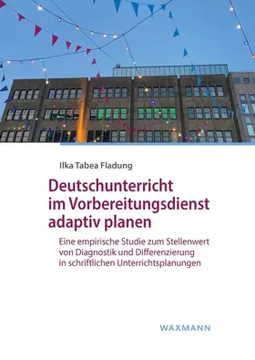 Fladung |  Deutschunterricht im Vorbereitungsdienst adaptiv planen | Buch |  Sack Fachmedien