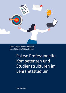 Kauper / Bernholt / Möller | PaLea: Professionelle Kompetenzen und Studienstrukturen im Lehramtsstudium | Buch | 978-3-8309-4621-2 | sack.de