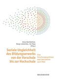 Bachsleitner / Lämmchen / Maaz |  Soziale Ungleichheit des Bildungserwerbs von der Vorschule bis zur Hochschule | Buch |  Sack Fachmedien