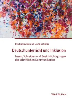 Lipkowski / Schüller |  Deutschunterricht und Inklusion | Buch |  Sack Fachmedien