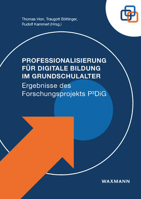 Irion / Böttinger / Kammerl |  Professionalisierung für Digitale Bildung im Grundschulalter | Buch |  Sack Fachmedien