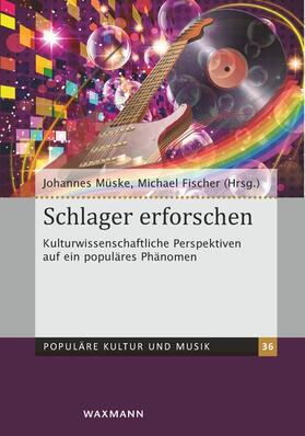 Müske / Fischer | Schlager erforschen | Buch | 978-3-8309-4681-6 | sack.de