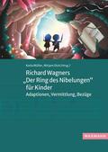 Müller / Dick |  Richard Wagners "Der Ring des Nibelungen" für Kinder | Buch |  Sack Fachmedien