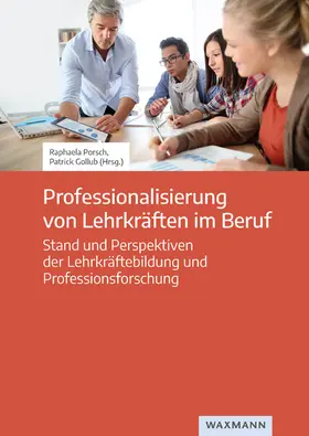 Porsch / Gollub |  Professionalisierung von Lehrkräften im Beruf | Buch |  Sack Fachmedien