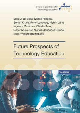 de Vries / Strobel / Fletcher |  Future Prospects of Technology Education | Buch |  Sack Fachmedien