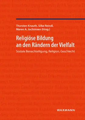 Knauth / Jochimsen / Reindl |  Religiöse Bildung an den Rändern der Vielfalt | Buch |  Sack Fachmedien