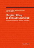Knauth / Jochimsen / Reindl |  Religiöse Bildung an den Rändern der Vielfalt | Buch |  Sack Fachmedien