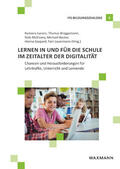 Lorenz / Brüggemann / McElvany |  Lernen in und für die Schule im Zeitalter der Digitalität | Buch |  Sack Fachmedien